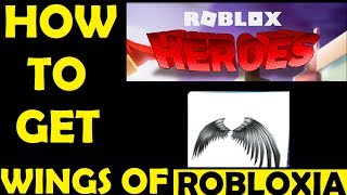 Roblox Heroes Event - How To Get Wings Of Robloxia