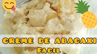 RECEITA DE CREME DE ABACAXI😋/ MUITO FÁCIL E GOSTOSO  ##receitas #vlogs #youtube #canal