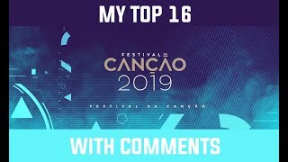 Festival da Canção 2019 - My Top 16 (w/comments)