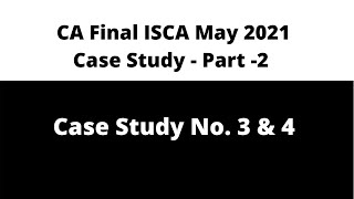 ISCA Case Study Scenario May 2021 MCQ Part - 2