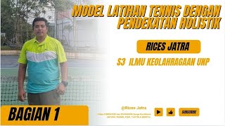 Model Latihan Tennis dengan Pendekatan Holistik  Bagian 1