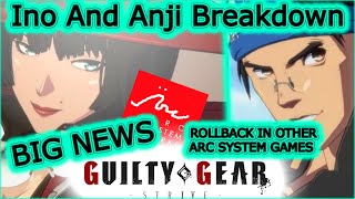 Anji and Ino Gameplay breakdown, BIG news for Guilty Gear Strive and all Arc System Fighting games!