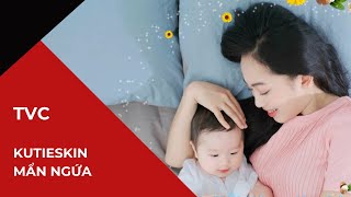 VietstarMAX | TVC quảng cáo 15s - Kutieskin Mẩn Ngứa - Hoa hậu Đỗ Mỹ Linh | Phim doanh nghiệp