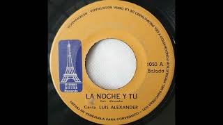 Luis Alexander / La Noche y Tu