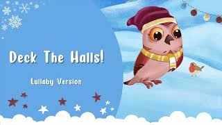 Deck The Halls - Christmas Lullaby for Babies Bedtime 🎄