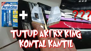 atasi tutup aki RX kendor || Lem Araldite