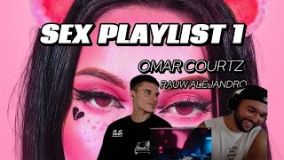 (REACCIÓN) OMAR COURTZ FT RAUW ALEJANDRO - SEXPLAYLIST1