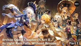 [Genshin Impact] Archon Quest Chapter IV Act II: As Light Rain Falls Without Reason Part 1