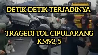 DETIK DETIK TERJADINYA TABRAKAN BERUNTUN DI TOL CIPULARANG KM92, 5