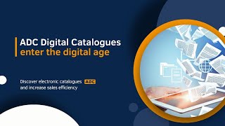 Advanced Digital Catalogues (ADCs) for full online product experience