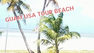 GUAM USA TOUR  BEACH