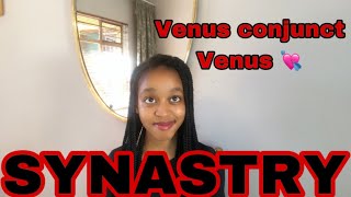 SYNASTRY Venus conjunct Venus synastry 💘