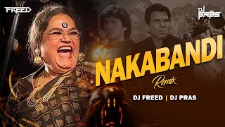 Nakabandi - Remix - DJ Pras X DJ Freed | Usha Uthup  | Are You Ready Dj Song | Bollywood Classic