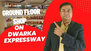 Ground Floor Shop II #DwarkaExpressway II Commercial Investment II Dharmender saini II 9212020020