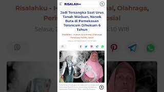 Hendak Urus Tanah Warisan Orang Tuannya, Nenek Bahriyah Terancam Hukuman 6 Tahun Penjara