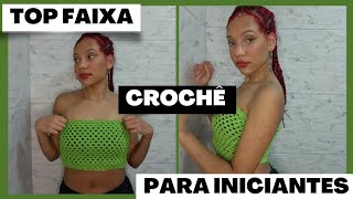 Top cropped em crochê | Top faixa | Para iniciantes