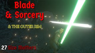 Blade and Sorcery: Size Matters