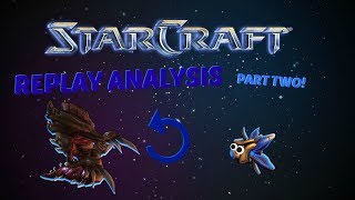 Starcraft Remastered Replay | Analysis Part: 2