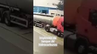 Tanque de hidrocarburos implosionando por disminución drastica de la presión