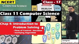 4.4 Introduction to Problem Solving | Class 11 NCERT Computer Science| Iteration Verifying Algorithm