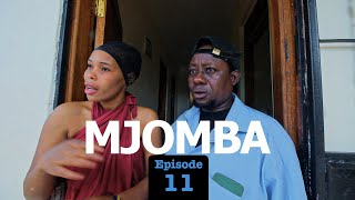 MJOMBA Episode No 11