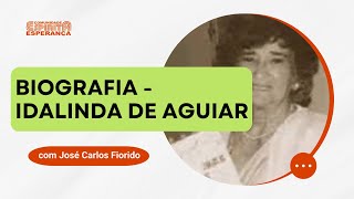 Palestra Doutrinária: Biografia - Idalinda de Aguiar com José Carlos Fiorido