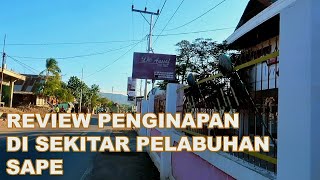 REVIEW PENGINAPAN DI SEKITAR PELABUHAN SAPE SEBELUM KE LABUAN BAJO (Sumba)