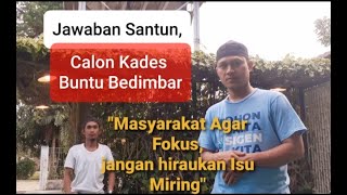 Calon Kades Desa Buntu Bedimbar Minta Warga Tetap Fokus - Catatan Jurnalis