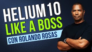 Helium 10 like a boss: secretos de PROFITS y MAGNET con Rolando Rosas de Pacvue