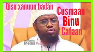 Dilkii  cusmaan binu cafaan RC/sheekh umal