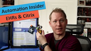 Automation Insider - Electronic Health Records & Citrix