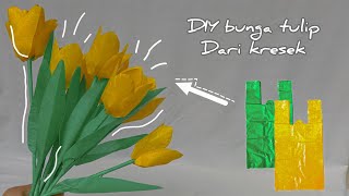 DIY Cara membuat bunga tulip dari Kresek bekas | how to make tulips from plastic bags