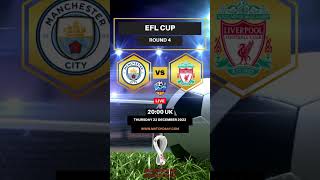 Man City vs Liverpool England EFL Cup Round 4