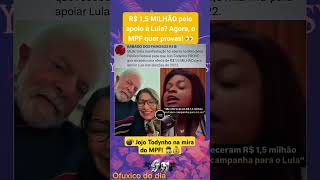 R$ 1,5 MILHÃO pelo apoio a Lula? Agora, o MPF quer provas! 👀🔥#fofoca #noticiafamosos #feedshorts #fy