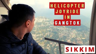 Taking A Helicopter Joyride In Gangtok | Sikkim