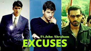 EXCUSES Ft. John Abraham edit || John Abraham Mix Status || Gutlimar