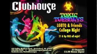 #ToxicTuesdays at "The Club House" (Greensboro, NC)