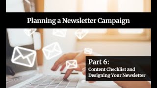 Content Checklist and Designing Your Newsletter