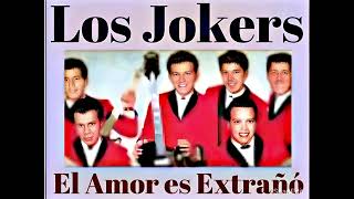 Los Jokers…El Amor es Extrañó