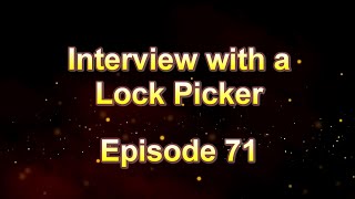 Interview with a Lock Picker - Episode 71 - SiskoSpaceman (braiynepicker4347) - #locksport