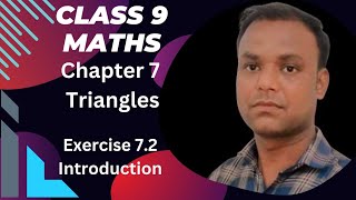 Class 9 Maths  (Ncert) chapter 7 Triangles Exercise 7.2 Introduction & Examples