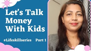 Make your kids money wise/Life Skill Series Part1/Mom's Nest/ V21