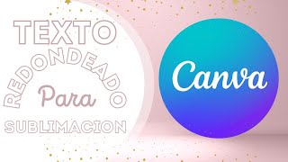 TEXTO CURVO EN CANVA