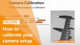 How to calibrate your camera setup successfully with MVTec HALCON