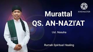 MUROTTAL | QS. AN-NAZIAT | Ust. Nasuha