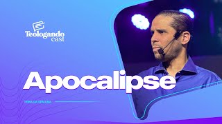 APOCALIPSE - Teologando com Pr. Hernane Santos