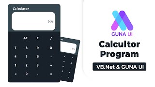 Build a Calculator Program Using VB.Net & GUNA UI Framework