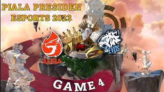 AURA FIRE vs EVOS LEGENDS - GAME 4 - PIALA PRESIDEN - Mobile legends