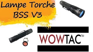 Présentation de la lampe BSS V3 de chez WOWTAC