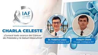 Charla Celeste: Todo sobre el cáncer de próstata y la salud masculina